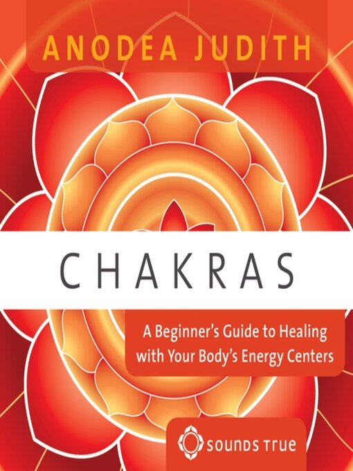 Title details for Chakras by Anodea Judith, PhD - Available